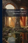 Collezione Degli Erotici Greci