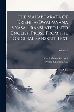 Cover The Mahabharata of Krishna-Dwaipayana Vyasa. Translated Into English Prose From the Original Sanskrit Text