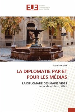 Cover LA DIPLOMATIE PAR ET POUR LES MÉDIAS