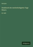Denkbuch der merkwürdigsten Tage Wien's