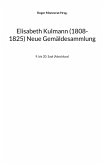 Elisabeth Kulmann (1008-1825) Neue Gemäldesammlung