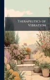 Therapeutics of Vibration