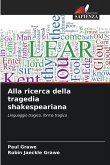 Alla ricerca della tragedia shakespeariana