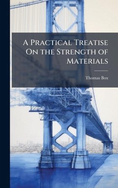 Cover A Practical Treatise On the Strength of Materials