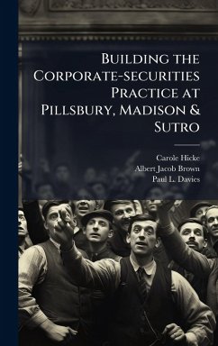 Cover Building the Corporate-securities Practice at Pillsbury, Madison & Sutro