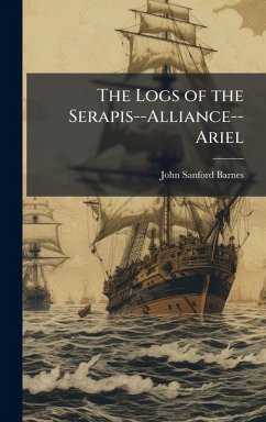 Cover The Logs of the Serapis--Alliance--Ariel