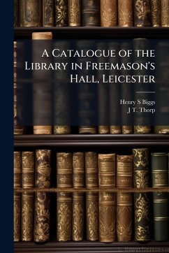 Cover A Catalogue of the Library in Freemason's Hall, Leicester