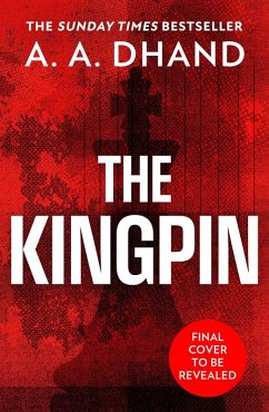 The Kingpin - Dhand, A. A.