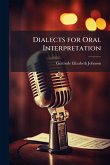 Dialects for Oral Interpretation Dialects for Oral Interpretation