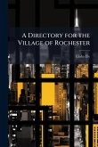 A Directory for the Village of Rochester