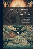 Commentary Upon the Gospel of St. Matthew
