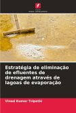 Estratégia de eliminação de efluentes de drenagem através de lagoas de evaporação