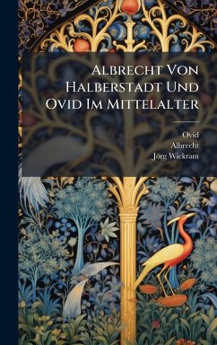 Cover Albrecht Von Halberstadt Und Ovid Im Mittelalter