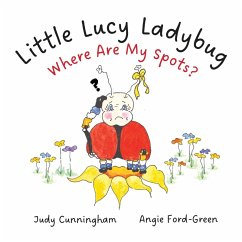 Cover Little Lucy Ladybug -- Where Are My Spots?