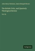 The British Critic, and Quarterly Theological Review The British Critic, and Quarterly Theological Review