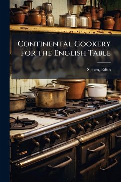 Cover Continental Cookery for the English Table