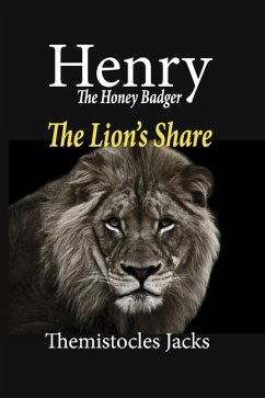 Cover Henry - The Honey Badger the Lion's Share