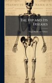 The Hip and Its Diseases The Hip and Its Diseases