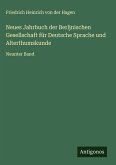 Neues Jahrbuch der Berljnischen Gesellschaft für Deutsche Sprache und Alterthumskunde