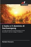 L'isola e il dominio di Sachsengang L'isola e il dominio di Sachsengang