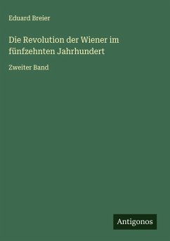Cover Die Revolution der Wiener im fünfzehnten Jahrhundert