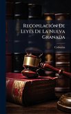 RecopilaciÃ3n De Leyes De La Nueva Granada RecopilaciÃ3n De Leyes De La Nueva Granada