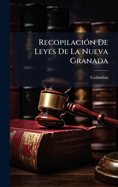 Cover RecopilaciÃ3n De Leyes De La Nueva Granada