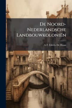 Cover De Noord-Nederlandsche Landbouwkoloniën