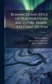 Romances and Epics of Our Northern Ancestors, Norse, Celt and Teuton