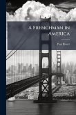 A Frenchman in America A Frenchman in America
