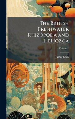 Cover The British Freshwater Rhizopoda and Heliozoa