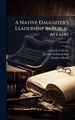 Cover A Native Daughter's Leadership in Public Affairs