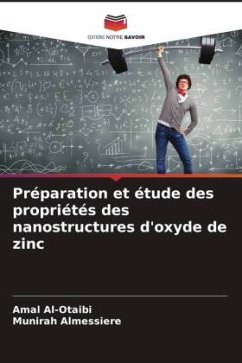 Préparation et étude des propriétés des nanostructures d'oxyde de zinc - Al-Otaibi, Amal;Almessiere, Munirah