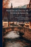 Praktische Deutsche Schulgrammatik