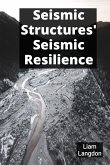 Seismic Structures' Seismic Resilience