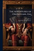 The Adventures of Owen Evans, Esq The Adventures of Owen Evans, Esq