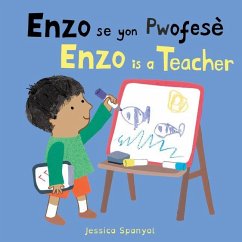 Cover Enzo Se Yon Pwofesè / Enzo Is a Teacher (Haitian Creole Bilingual Edition)