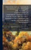 Discours fait a l'AssemblÃ(c)e nationale, le 3 novembre 1791, par MM. les Commissaires de l'AssemblÃ(c)e gÃ(c)nÃ(c)rale de la partie françoise de Saiut-Domingue [sic]. ImprimÃ(c) par ordre de l'AssemblÃ(c)e nationale.