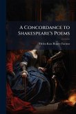 A Concordance to Shakespeare's Poems