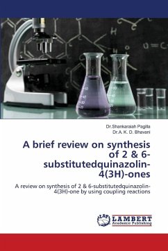 Cover A brief review on synthesis of 2 & 6-substitutedquinazolin-4(3H)-ones
