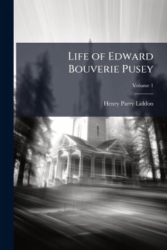 Cover Life of Edward Bouverie Pusey