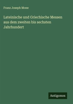 Cover Lateinische und Griechische Messen aus dem zweiten bis sechsten Jahrhundert