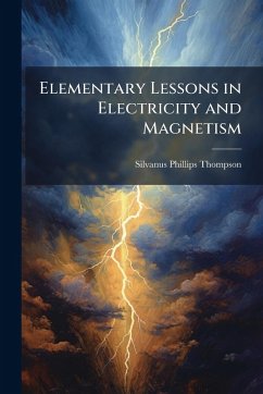 Cover Elementary Lessons in Electricity and Magnetism