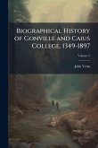 Biographical History of Gonville and Caius College, 1349-1897