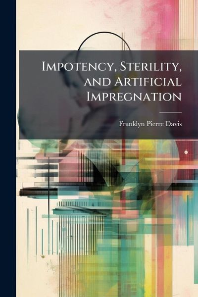 Impotency, Sterility, and Artificial Impregnation