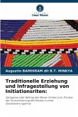 Traditionelle Erziehung und Infragestellung von Initiationsriten:
