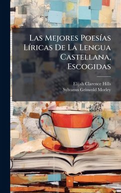 Cover Las Mejores PoesÃ-as LÃ-ricas De La Lengua Castellana, Escogidas