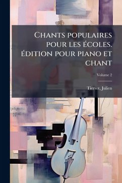 Cover Chants populaires pour les Ã(c)coles. Ã(c)dition pour piano et chant