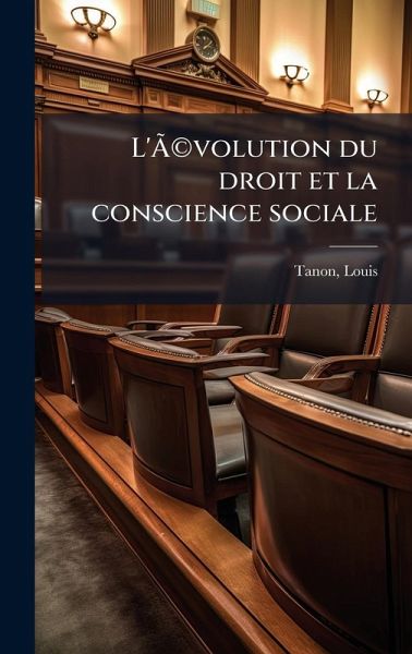 L'ÃÂ(c)volution du droit et la conscience sociale L'ÃÂ(c)volution du droit et la conscience sociale