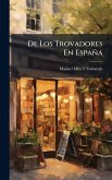 De Los Trovadores En España De Los Trovadores En España